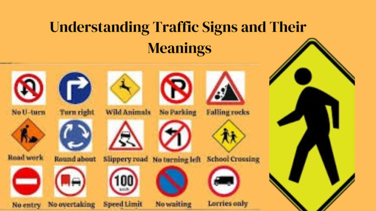 Understanding Traffic Signs and Their Meanings