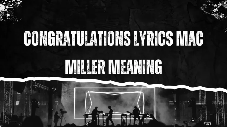 Congratulations Lyrics Mac Miller Meaning