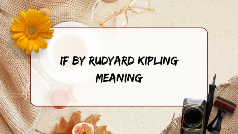 If by Rudyard Kipling Meaning