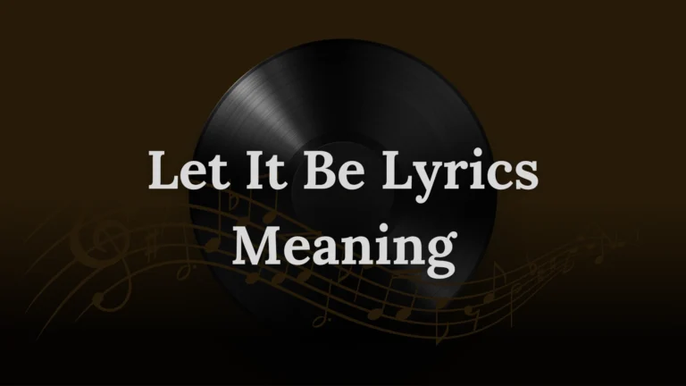 Let It Be Lyrics Meaning
