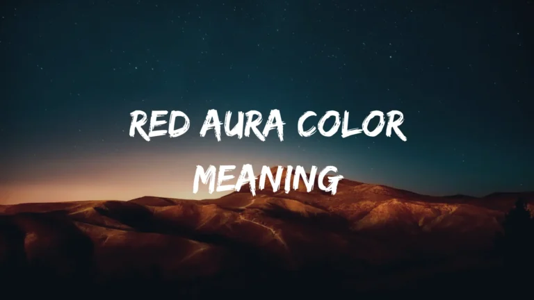 Red Aura Color Meaning